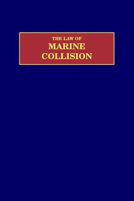 The Law of Marine Collision 1