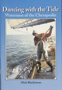 bokomslag Dancing with the Tide: Watermen of the Chesapeake