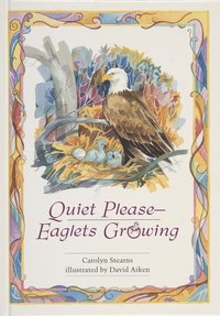 bokomslag Quiet Please-Eaglets Growing