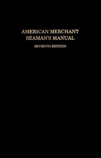 bokomslag American Merchant Seaman's Manual