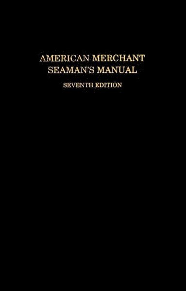 bokomslag American Merchant Seamans Manual