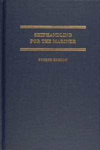 bokomslag Shiphandling for the Mariner
