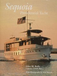 bokomslag Sequoia: Presidential Yacht