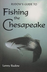 bokomslag Rudows Guide to Fishing the Chesapeake