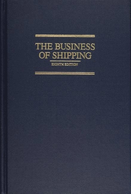 James J. Buckley - The Business Of Shipping, Inbunden