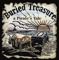 bokomslag Buried Treasure, a Pirates Tale