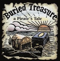 bokomslag Buried Treasure, a Pirate's Tale