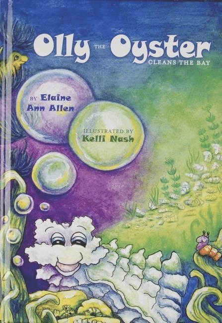 Olly the Oyster Cleans the Bay 1