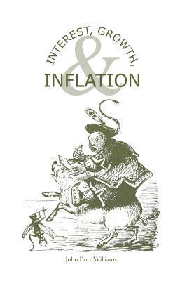 Interest, Growth, & Inflation: The Contractual Savings Theory of Interest 1