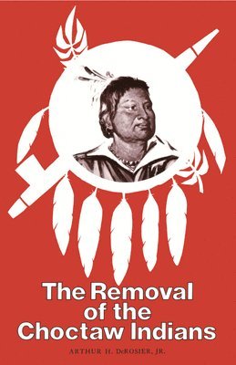 bokomslag Removal Choctaw Indians