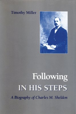 Timothy Miller - Following in His Steps, Inbunden