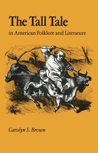 bokomslag Tall Tale American Folklore Literature