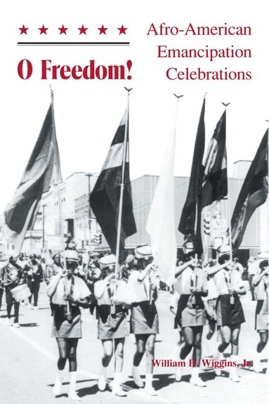William H. Wiggins, Jr. - O Freedom, Häftad