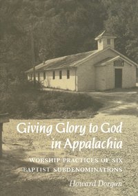 bokomslag Giving Glory to God Appalachia