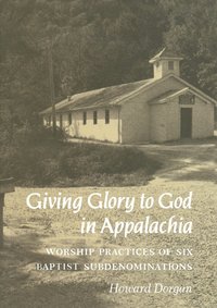 bokomslag Giving Glory To God Appalachia