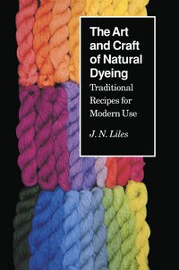 bokomslag Art and Craft of Natural Dyeing