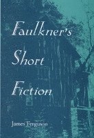 Faulkner'S Short Fiction 1