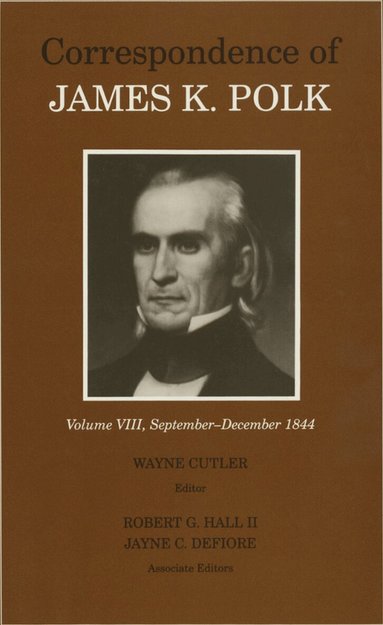 James K. Polk - Correspondence of James K. Polk, Inbunden