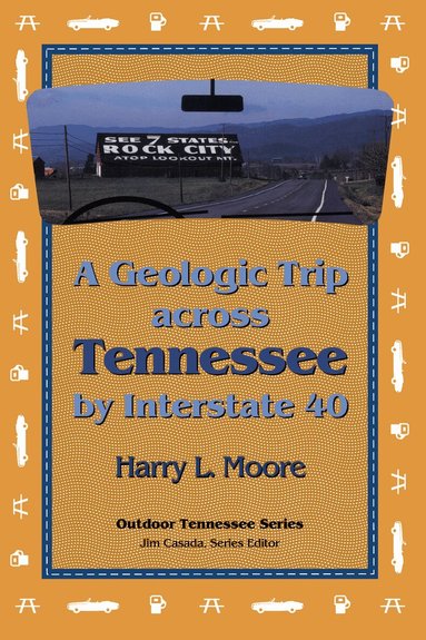 Harry L. Moore - Geologic Trip Across Tennessee, Häftad