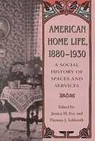 bokomslag American Home Life 1880-1930