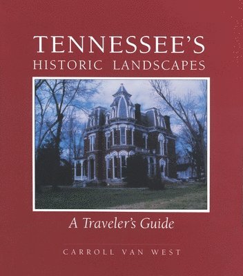 Tennessees Historic Landscapes 1