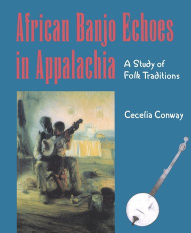 bokomslag African Banjo Echoes in Appalachia