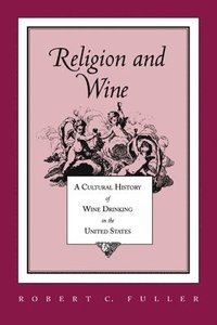 bokomslag Religion and Wine