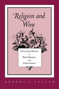 bokomslag Religion And Wine