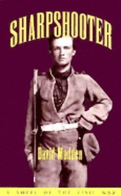 David Madden - Sharpshooter, Inbunden