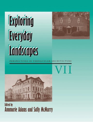 Annmarie Adams - Exploring Everyday Landscapes, Häftad