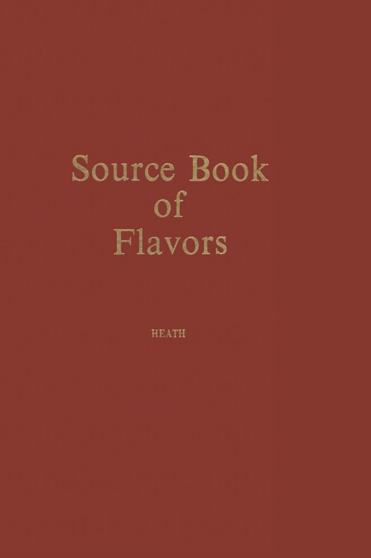 Source Book of Flavors: (Avi Sourcebook and Handbook Series)