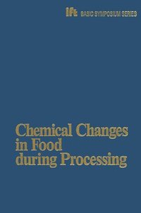 bokomslag Chemical Changes in Food During Processing
