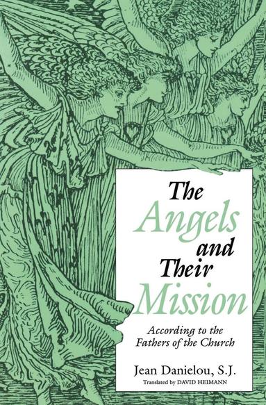 bokomslag Angels and Their Mission