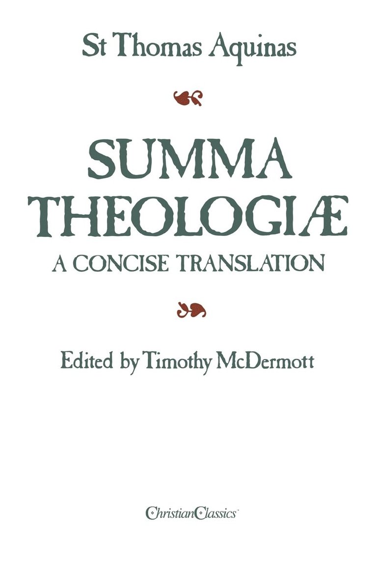 Summa Theologiae: A Concise Translation 1