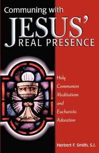 bokomslag Communing With Jesus' Real Presence