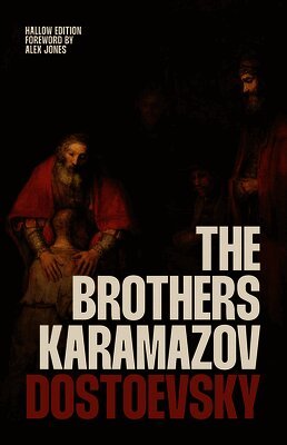 The Brothers Karamazov (Hallow Edition): The Classic Russian Novel of Faith, Doubt, and Redemption by Fyodor Dostoevsky (Christian Classics Ave Maria