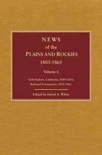bokomslag News of the Plains and Rockies: Mailmen, 1857-1865; Gold Seekers, Pike's Peak, 1858-1865