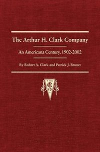 bokomslag Arthur H. Clark Company