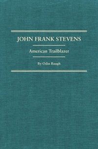 bokomslag John Frank Stevens