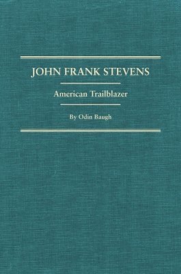 bokomslag John Frank Stevens