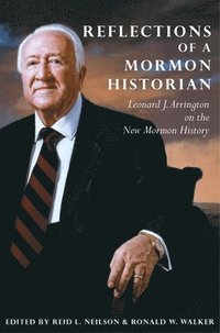 bokomslag Reflections Of A Mormon Historian