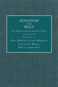 bokomslag Dale Morgan On The Mormons