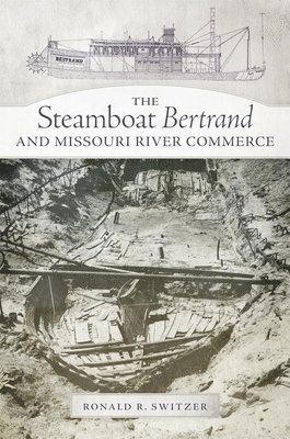 Steamboat Bertrand And Missouri River Commerce 1