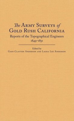 bokomslag Army Surveys Of Gold Rush California