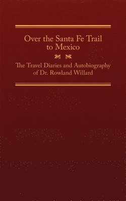 Over The Santa Fe Trail To Mexico 1