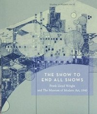 bokomslag The Show To End All Shows