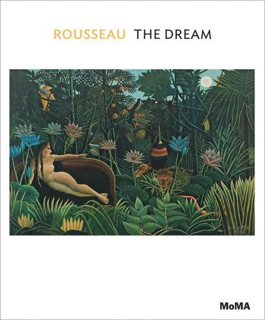 bokomslag Rousseau: The Dream