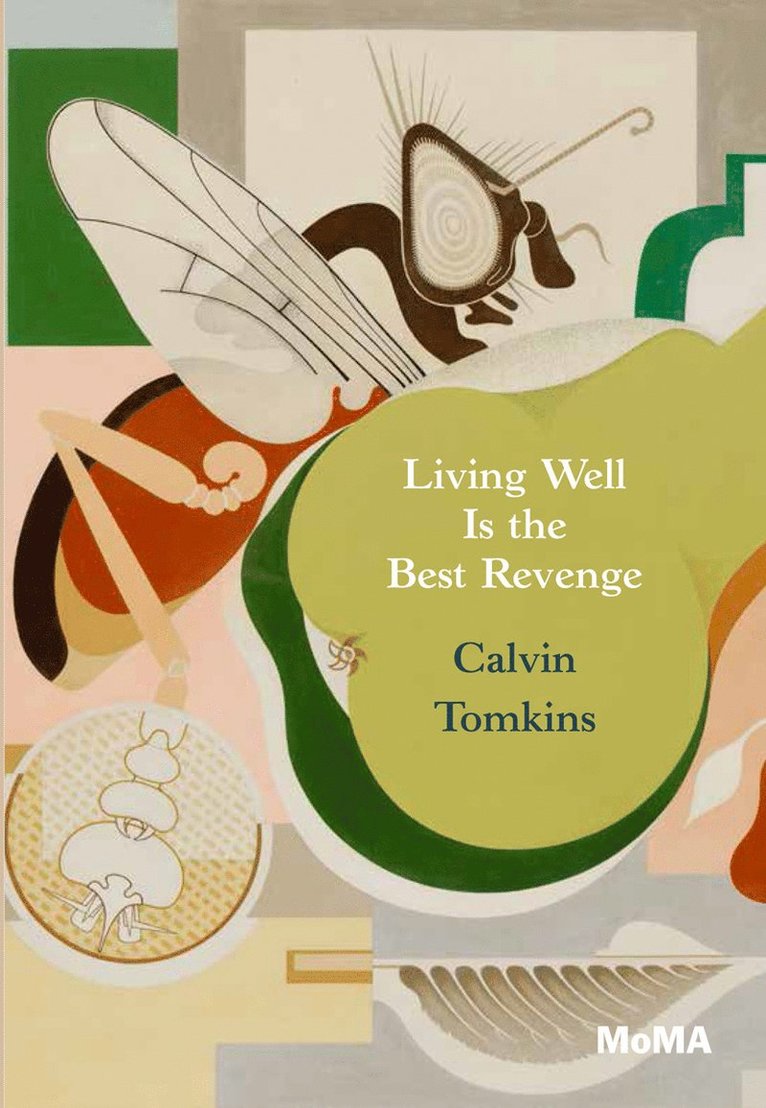 Calvin Tomkins - Living Well is the Best Revenge, Häftad