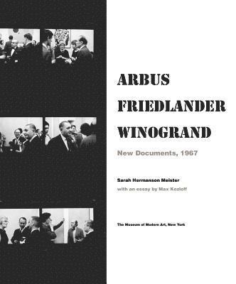 Arbus / Friedlander / Winogrand 1