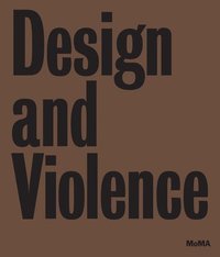 bokomslag Design and Violence